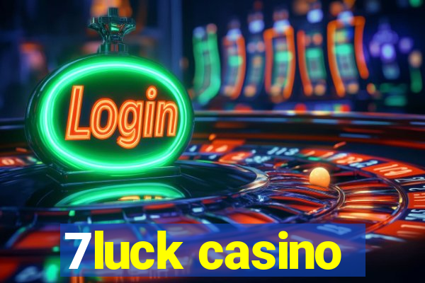 7luck casino